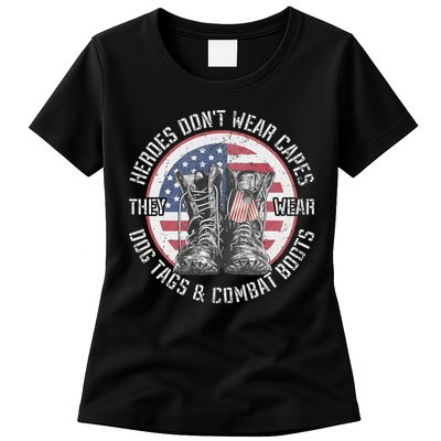 Heroes Dont Wear Capes They Wear Dog Tags & Combat Boots Womens T-Shirt