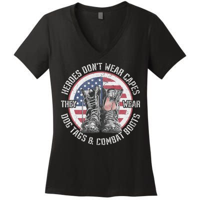 Heroes Dont Wear Capes They Wear Dog Tags & Combat Boots Women's V-Neck T-Shirt
