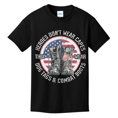 Heroes Dont Wear Capes They Wear Dog Tags & Combat Boots Kids T-Shirt