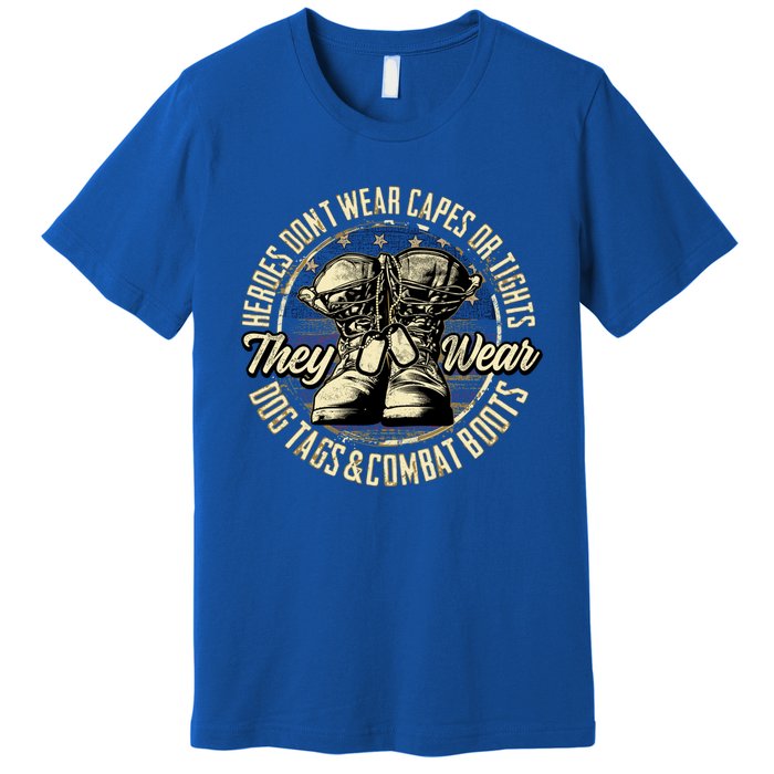 Heroes Don't Wear Capes My Brave Dad Grandpa Veterans Day Gift Premium T-Shirt