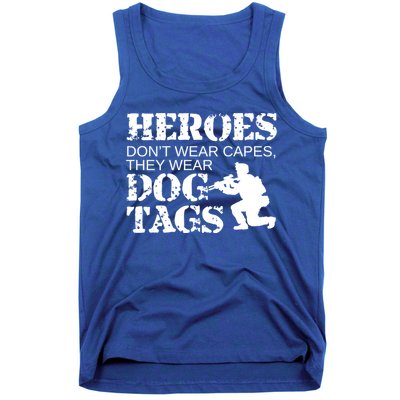 Heroes Dont Wear Capes They Wear Dog Tags Gift Tank Top