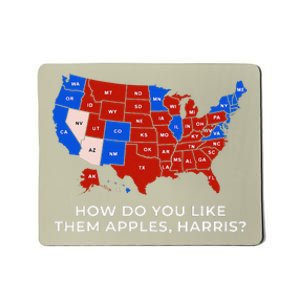 How Do You Like Them Apples Harris Trump Greatest Return Mousepad