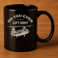 Helicopter Do You Even Lift Bro Ch47 Chinook 11oz C Handle Ceramic Mug