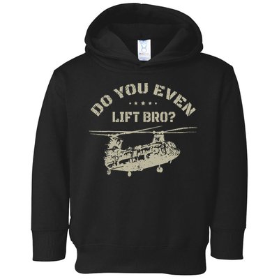 Helicopter Do You Even Lift Bro Ch47 Chinook Toddler Hoodie