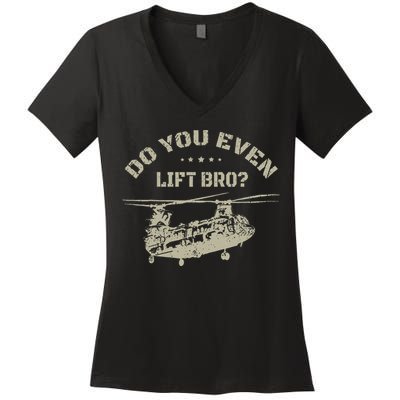 Helicopter Do You Even Lift Bro Ch47 Chinook Women's V-Neck T-Shirt
