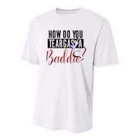 How Do You Teargas A Baddie Youth Performance Sprint T-Shirt