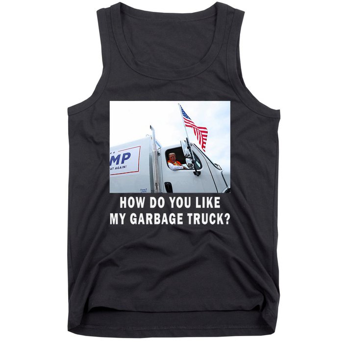 How Do You Like My Garbage Truck Boy Girl Funny Trump Tank Top