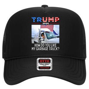 How Do You Like My Garbage Truck Boy Girl Funny Trump High Crown Mesh Back Trucker Hat