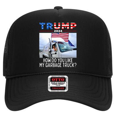 How Do You Like My Garbage Truck Boy Girl Funny Trump High Crown Mesh Back Trucker Hat