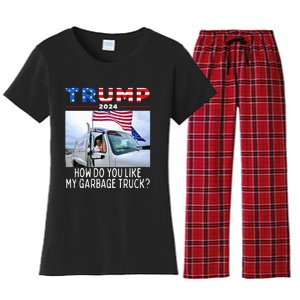 How Do You Like My Garbage Truck Boy Girl Funny Trump Women's Flannel Pajama Set