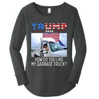 How Do You Like My Garbage Truck Boy Girl Funny Trump Women's Perfect Tri Tunic Long Sleeve Shirt