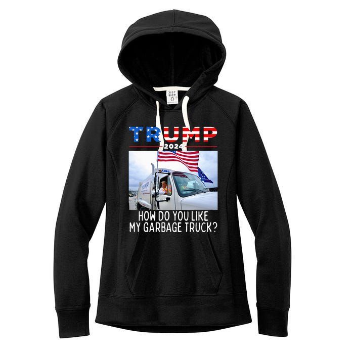 How Do You Like My Garbage Truck Boy Girl Funny Trump Women's Fleece Hoodie