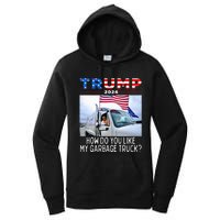 How Do You Like My Garbage Truck Boy Girl Funny Trump Women's Pullover Hoodie