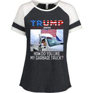 How Do You Like My Garbage Truck Boy Girl Funny Trump Enza Ladies Jersey Colorblock Tee