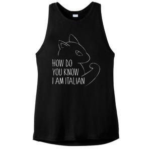 How Do You Know I Am Italian Ladies PosiCharge Tri-Blend Wicking Tank