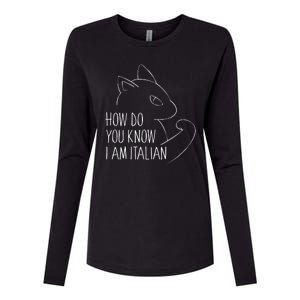 How Do You Know I Am Italian Womens Cotton Relaxed Long Sleeve T-Shirt