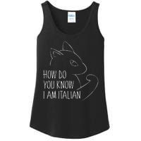 How Do You Know I Am Italian Ladies Essential Tank