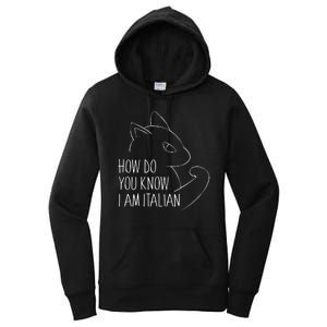 How Do You Know I Am Italian Women's Pullover Hoodie