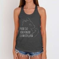 How Do You Know I Am Italian Women's Knotted Racerback Tank