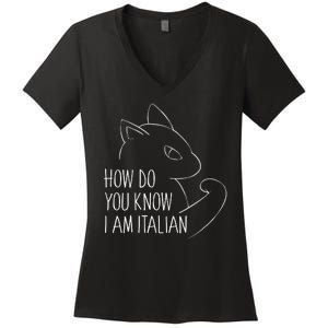 How Do You Know I Am Italian Women's V-Neck T-Shirt