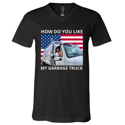 How Do You Like My Garbage Truck Trump Ride In Garbage Truck V-Neck T-Shirt