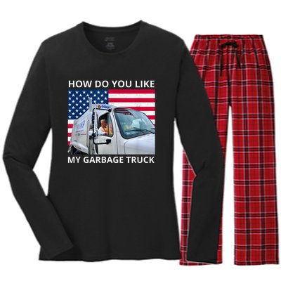 How Do You Like My Garbage Truck Trump Ride In Garbage Truck Women's Long Sleeve Flannel Pajama Set 