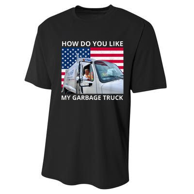 How Do You Like My Garbage Truck Trump Ride In Garbage Truck Performance Sprint T-Shirt