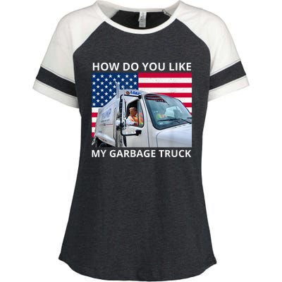 How Do You Like My Garbage Truck Trump Ride In Garbage Truck Enza Ladies Jersey Colorblock Tee