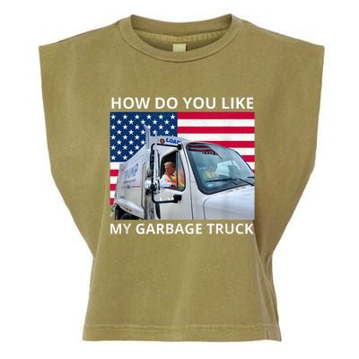 How Do You Like My Garbage Truck Trump Ride In Garbage Truck Garment-Dyed Women's Muscle Tee