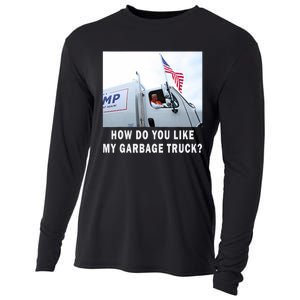 How Do You Like My Garbage Truck Funny Trump Cooling Performance Long Sleeve Crew