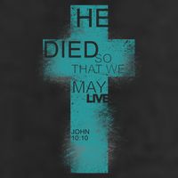 He Died So That We May Live John 10:10 Cool Comfort Performance Bucket Hat