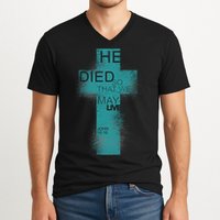 He Died So That We May Live John 10:10 V-Neck T-Shirt
