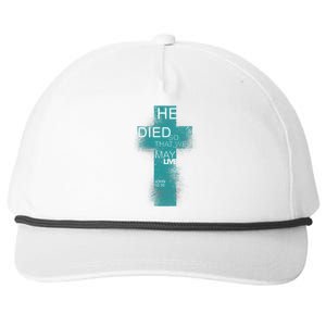 He Died So That We May Live John 10:10 Snapback Five-Panel Rope Hat