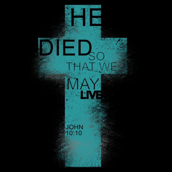 He Died So That We May Live John 10:10 Bucket Hat
