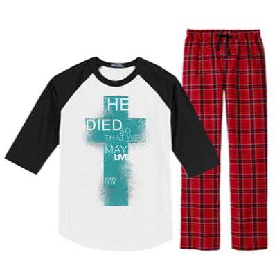 He Died So That We May Live John 10:10 Raglan Sleeve Pajama Set