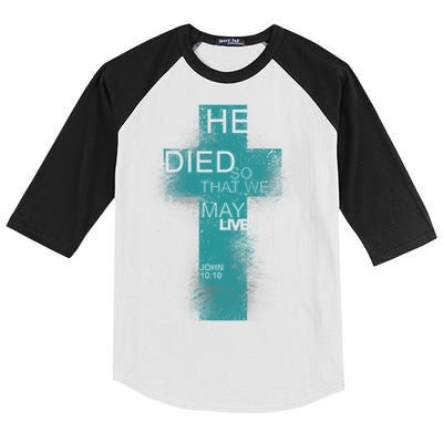 He Died So That We May Live John 10:10 Kids Colorblock Raglan Jersey