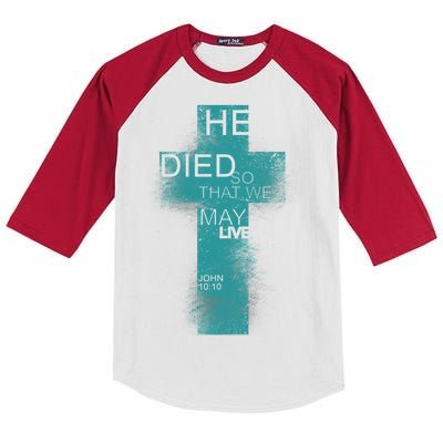 He Died So That We May Live John 10:10 Kids Colorblock Raglan Jersey