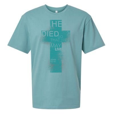 He Died So That We May Live John 10:10 Sueded Cloud Jersey T-Shirt