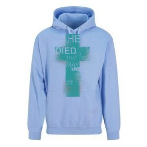 He Died So That We May Live John 10:10 Unisex Surf Hoodie