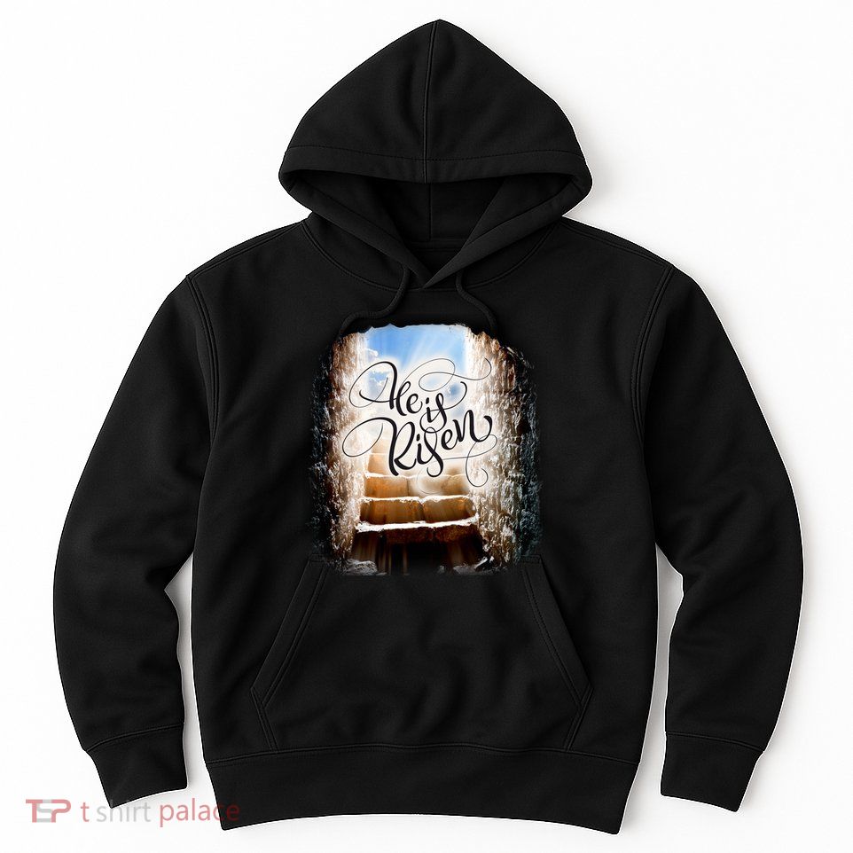 He Has Risen Jesus Christ Tomb Hoodie
