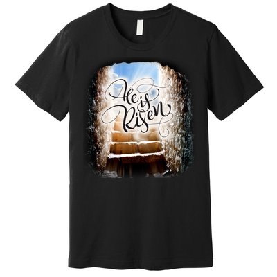 He Has Risen Jesus Christ Tomb Premium T-Shirt