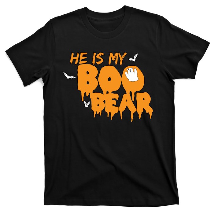 He Is My Boo Bear T-Shirt