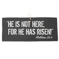 He is Not HERE, For He Has RISEN Matthew 28:6 Jesus Large Microfiber Waffle Golf Towel