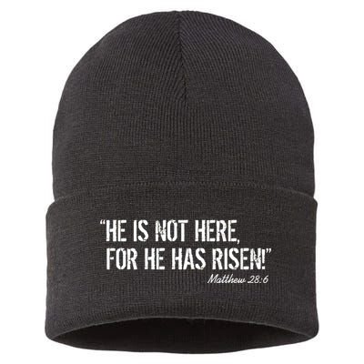 He is Not HERE, For He Has RISEN Matthew 28:6 Jesus Sustainable Knit Beanie