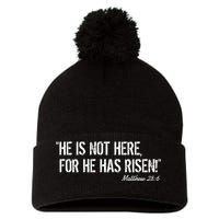 He is Not HERE, For He Has RISEN Matthew 28:6 Jesus Pom Pom 12in Knit Beanie