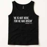 He is Not HERE, For He Has RISEN Matthew 28:6 Jesus Tank Top