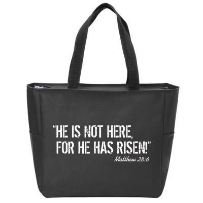 He is Not HERE, For He Has RISEN Matthew 28:6 Jesus Zip Tote Bag