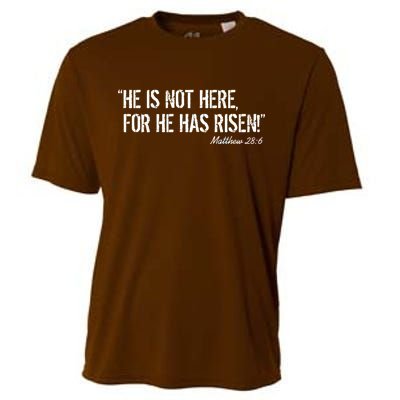 He is Not HERE, For He Has RISEN Matthew 28:6 Jesus Cooling Performance Crew T-Shirt