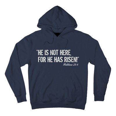 He is Not HERE, For He Has RISEN Matthew 28:6 Jesus Hoodie