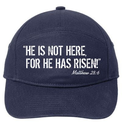 He is Not HERE, For He Has RISEN Matthew 28:6 Jesus 7-Panel Snapback Hat